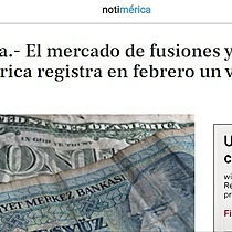 El mercado de fusiones y adquisiciones de Latinoamrica registra en febrero un valor de 7.212 millones